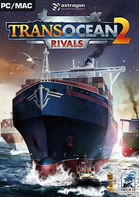 TransOcean 2: Rivals PC Poster TransOcean 2: Rivals PC Poster