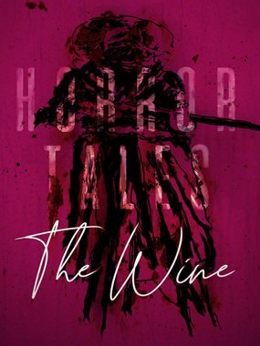Horror Tales: The Wine (2021) PC Poster Horror Tales: The Wine (2021) PC Poster