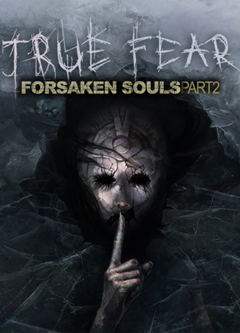 True Fear: Forsaken Souls Part 2 PC Poster True Fear: Forsaken Souls Part 2 PC Poster
